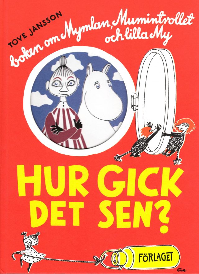 Cover of the first Moomin picture book with Moomin, Mymble and Little My and with a bright red background, white and blue middleground, and bight yellow foreground with original Swedish title.